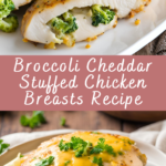 Broccoli Cheddar Stuffed Chicken Breasts Recipe