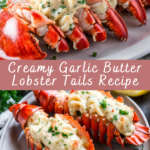 Creamy Garlic Butter Lobster Tails Recipe