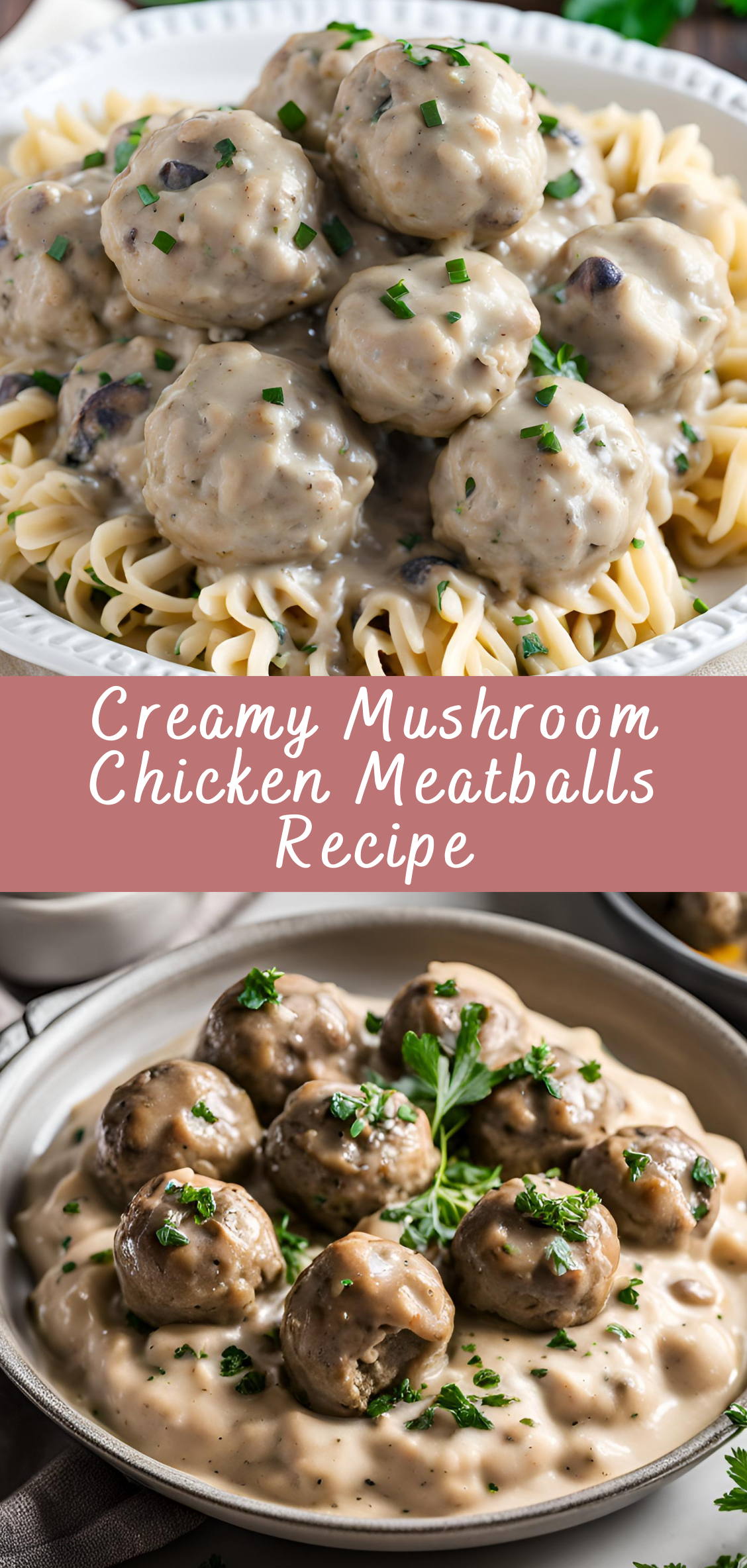 Creamy Mushroom Chicken Meatballs Recipe