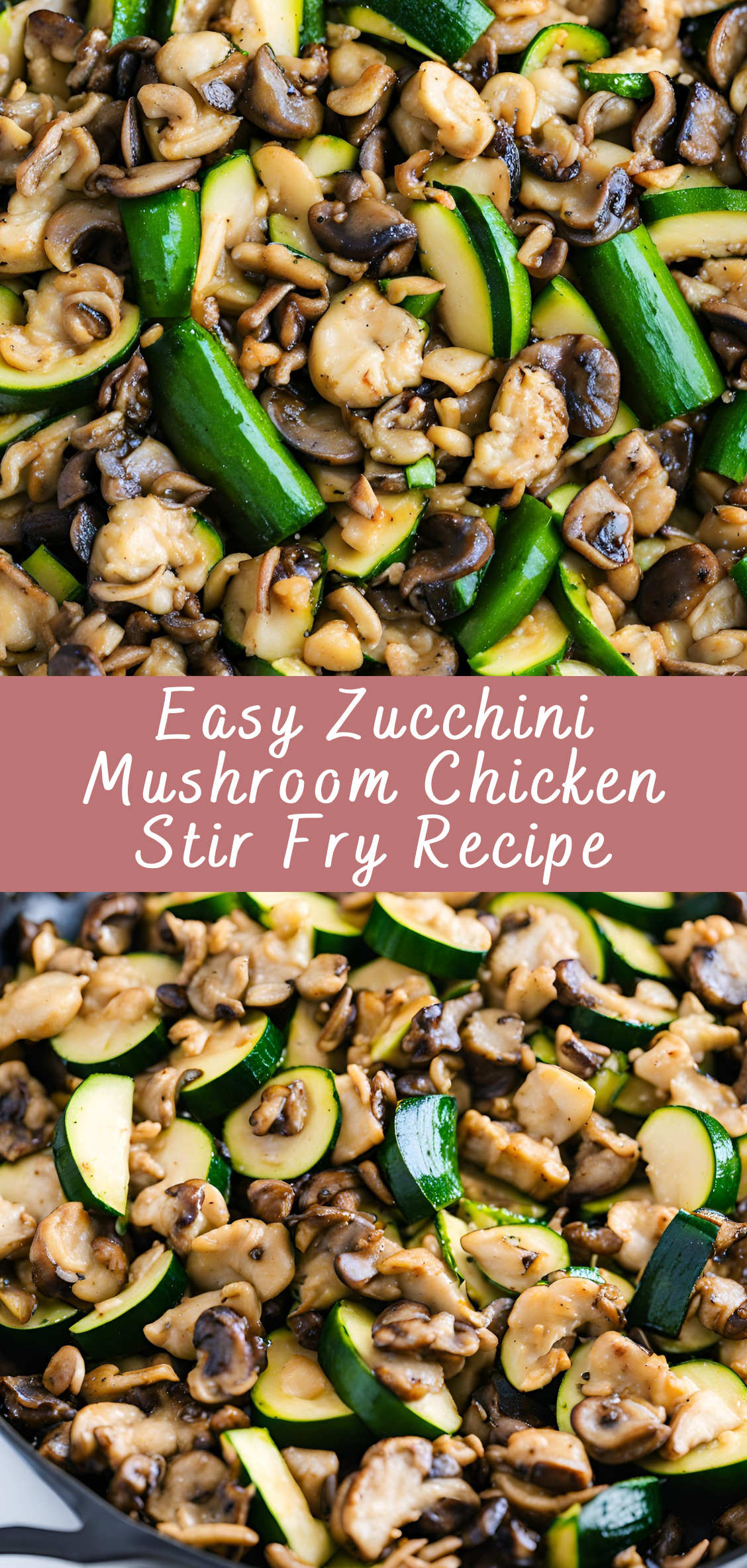 Easy Zucchini Mushroom Chicken Stir Fry Recipe