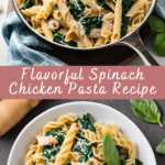 Flavorful Spinach Chicken Pasta Recipe