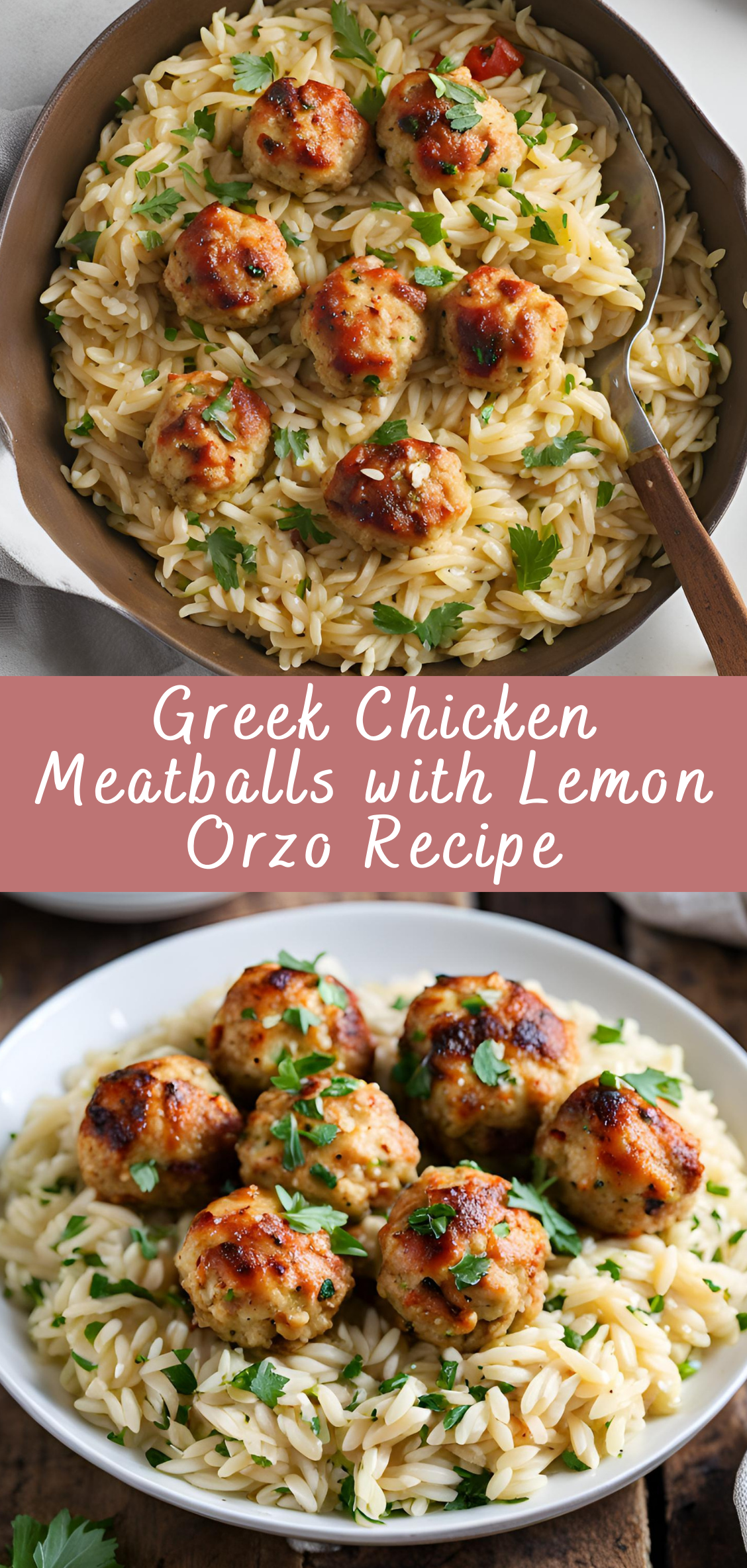 Greek Chicken Meatballs with Lemon Orzo Recipe