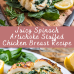 Juicy Spinach Artichoke Stuffed Chicken Breast Recipe